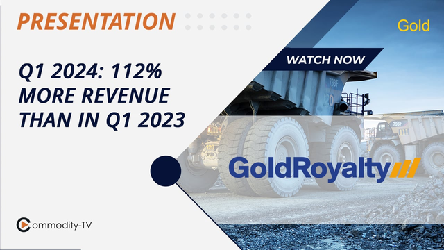 Gold Royalty: Q1 2024 Numbers with 112 % Revenue Growth Compared to Q1 2023
