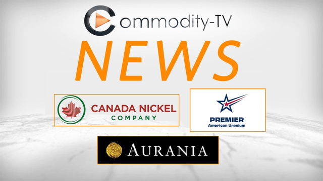Mining News Flash with Canada Nickel, Aurania Resources and Premier American Uranium
