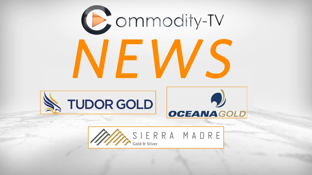Mining News Flash with OceanaGold, Tudor Gold and Sierra Madre Gold and Silver