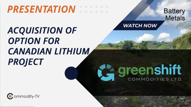 Green Shift Commodities: Acquisition of Option to Purchase the Armstrong Lithium Project in Canada