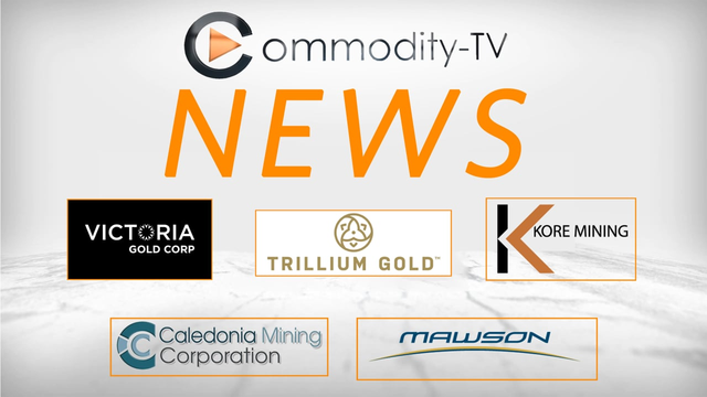 Mining News Flash with Victoria Gold, Caledonia Mining, KORE Mining, Mawson Gold and Trillium Gold