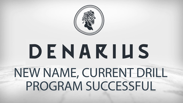 Denarius Metals: Current Drill Program Confirms Huge Historic Resource - Further Drilling Underway