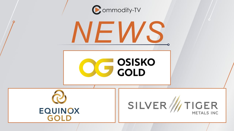600 Million for Osisko Gold Group + Equinox Gold Repays Debt + Silver Tiger Metals Finances El Tigre