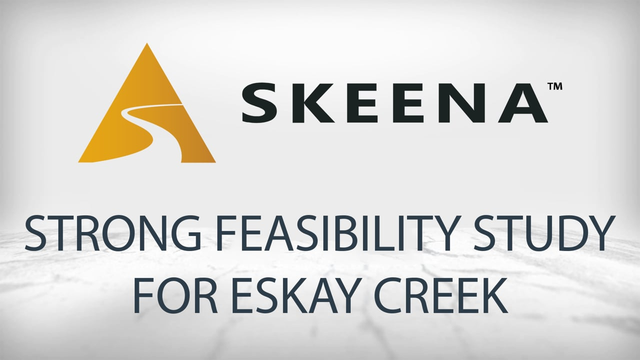 Skeena Resources Releases Very Strong Feasibility Study for the Eskay Creek Gold Project