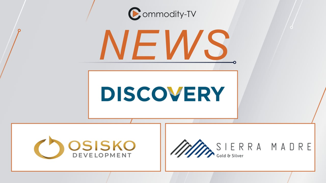 Mining News Flash with Discovery Silver, Osisko Development and Sierra Madre Gold and Silver