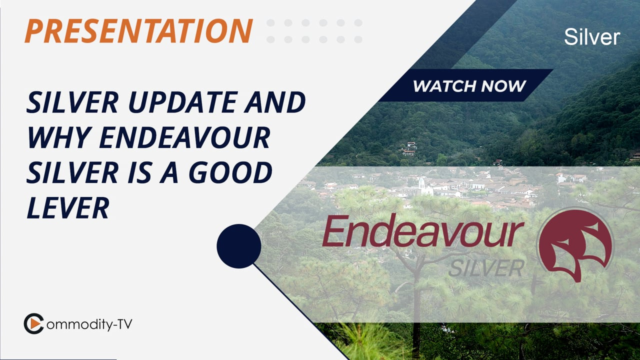 Silver Will Silver Market Update and Why Endeavour Silver is a Good Lever ...