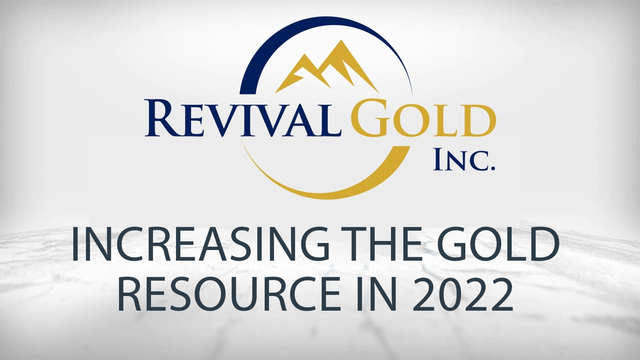 Revival Gold: On Track to Increase the Gold Resource in 2022