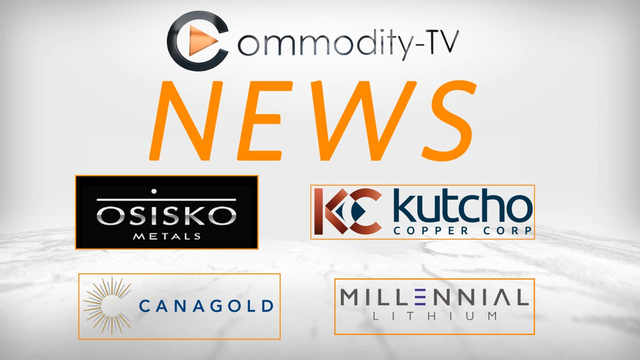 Mining Newsflash with Millennial Lithium, Canagold Resources, Kutcho Copper and Osisko Metals