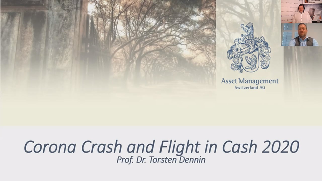 Prof. Dr. Torsten Dennin: Corona Crash and Flight in Cash 2020