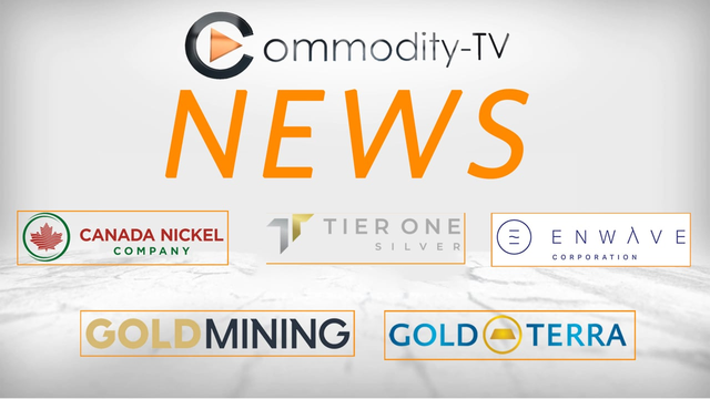 Mining Newsflash with Canada Nickel, GoldMining, Tier One Silver, Gold Terra Resource and EnWave