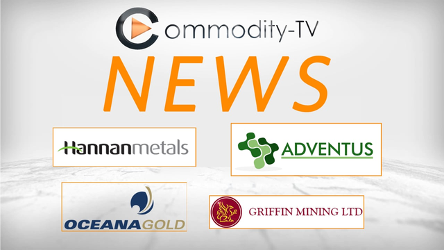 Mining Newsflash with OceanaGold, Griffin Mining, Hannan Metals and Adventus Mining
