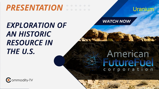 American Future Fuel: Confirmation and Expansion of Historic Uranium Resource in the U.S.