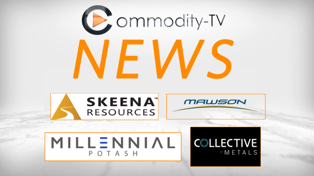Mining News Flash with Skeena Resources, Millennial Potash, Mawson Gold and Collective Metals