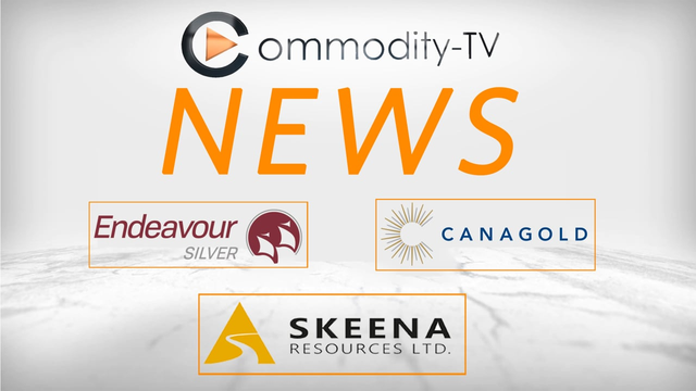 Mining News Flash with Endeavour Silver, Skeena Resources and CanaGold Resources