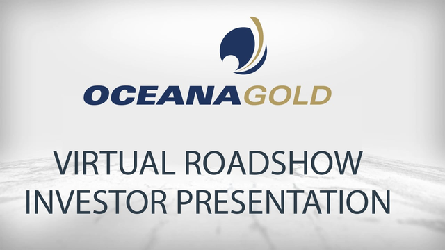 Oceana Gold: Virtual Roadshow Investor Presentation with Q&A