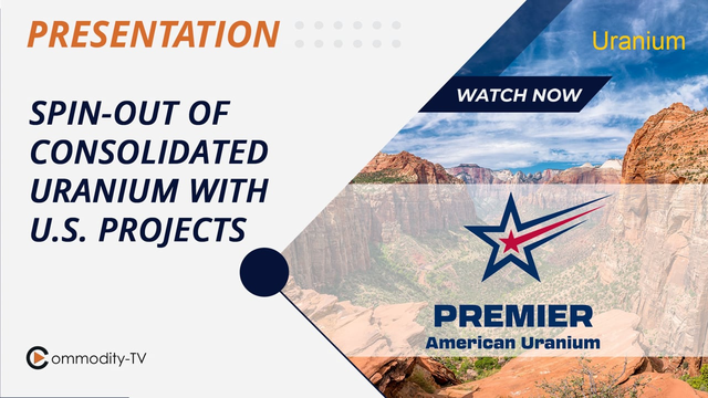 Premier American Uranium: Spin-Off from Consolidated Uranium with Several Projects in the U.S.