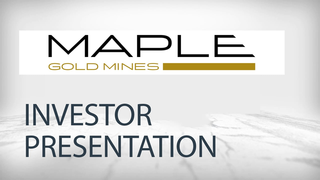 Maple Gold Mines: Investor Presentation with Q&A, October 2020