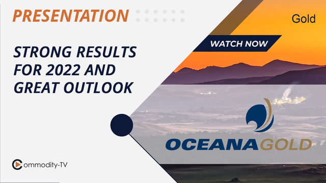 OceanaGold Presents Strong Results for 2022 and Gives Growth Outlook