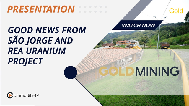 GoldMining: Expansion of São Jorge through Exploration and Further Development of the Rea Project