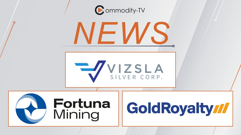 Mining News Flash with Vizsla Silver, Fortuna Mining and Gold Royalty