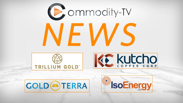 Mining Newsflash with Trillium Gold, Gold Terra, IsoEnergy and Kutcho Copper