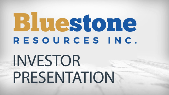 Bluestone Resources: Virtual Roadshow Investor Presentation - August 2020