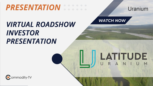 Latitude Uranium: Virtual Roadshow Investor Presentation