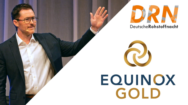 Equinox Gold: Presentation of the Top-Quartile Gold Producer with Upside Potential