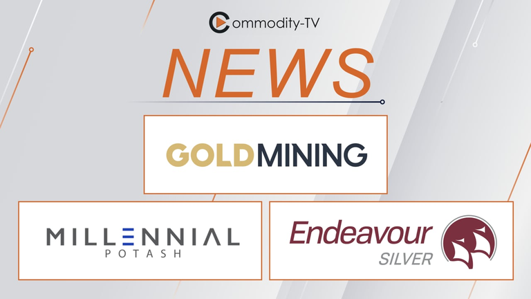 Mining News with GoldMining, Millennial Potash and Endeavour Silver