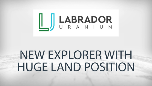 Labrador Uranium: District Scale Uranium Exploration with Many Drill Targets in Canada