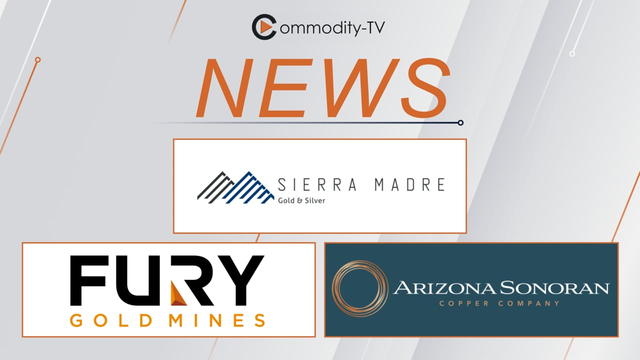 Mining News Flash with Sierra Madre Gold and Silver, Fury Gold Mines and Arizona Sonoran Copper