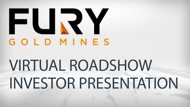 Fury Gold Mines: Virtual Roadshow Investor Presentation with Q&A, Q2 2021