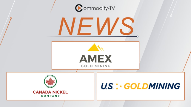 Gold News: Amex Gold, U.S. GoldMining, and Canada Nickel are Getting Closer and Closer to the Mine