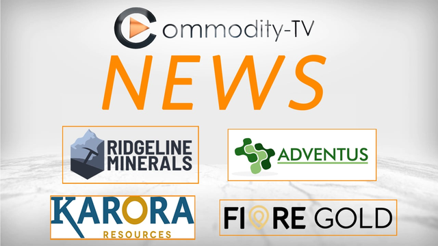 Mining Newsflash with Fiore Gold, Karora Resources, Ridgeline Minerals and Adventus Mining
