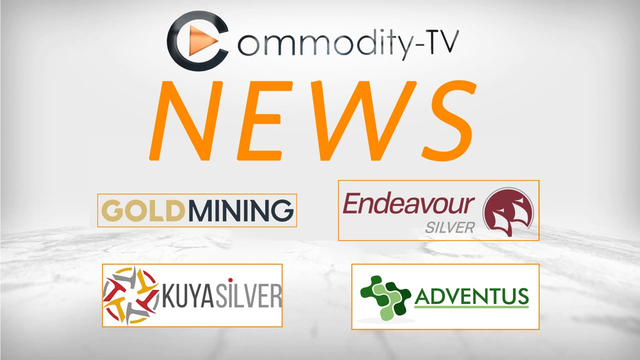 Mining Newsflash with Adventus Mining, Endeavour Silver, Kuya Silver and GoldMining