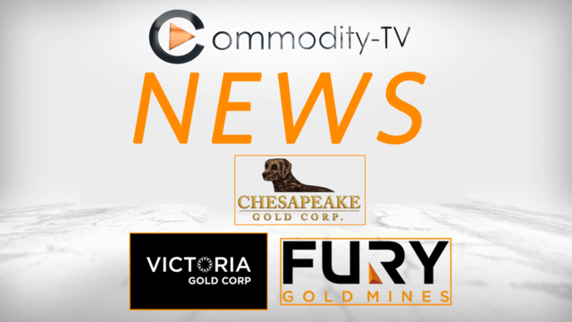 Mining News Flash with Chesapeake Gold, Fury Gold Mines and Victoria Gold