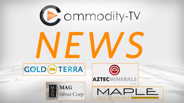 Mining Newsflash with Gold Terra Resource, MAG Silver, Aztec Minerals and Maple Gold Mines