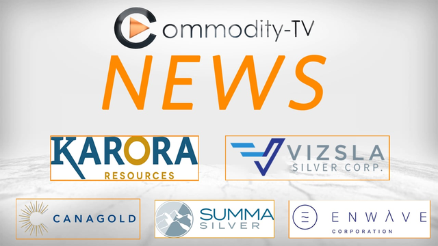 Mining Newsflash with Karora Resources, Vizsla Silver, Canagold Resources, EnWave and Summa Silver