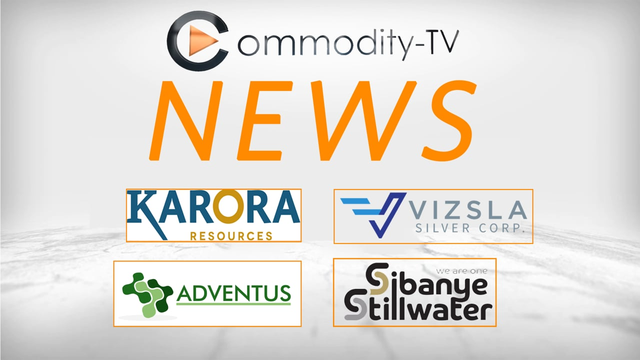 Mining News Flash with Karora Resources, Sibanye-Stillwater, Adventus Mining and Vizsla Resources