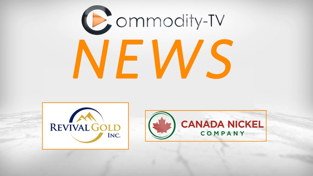 Mining News Flash with Canada Nickel and Revival Gold