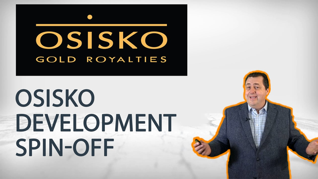 Osisko Gold Royalties: Start of the Osisko Development Spin-Off