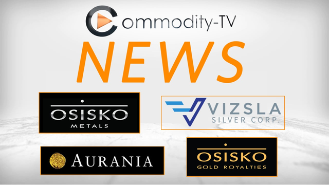 Mining Newsflash with Vizsla Silver, Osisko Gold Royalties, Aurania Resources and Osisko Metals