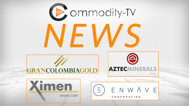 Mining Newsflash with Gran Colombia Gold, EnWave, Aztec Minerals and Ximen Mining